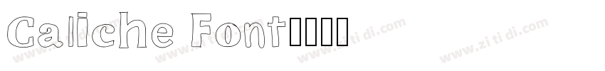Caliche Font字体转换